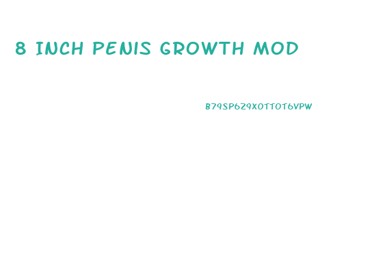 8 Inch Penis Growth Mod