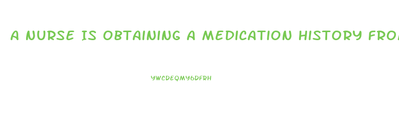 A Nurse Is Obtaining A Medication History From A Client Who Tells The Nurse He Is Taking Sildenafil