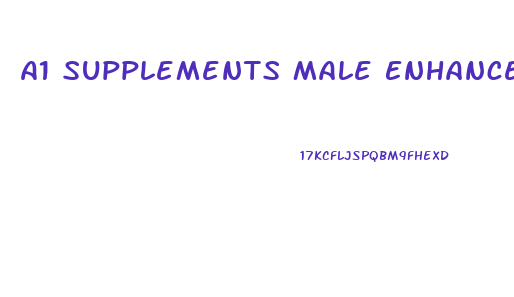 A1 Supplements Male Enhancement