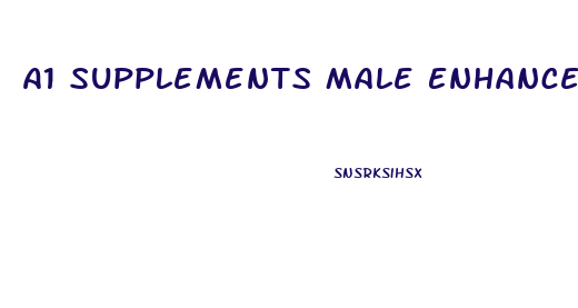 A1 Supplements Male Enhancement