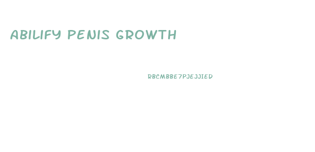 Abilify Penis Growth
