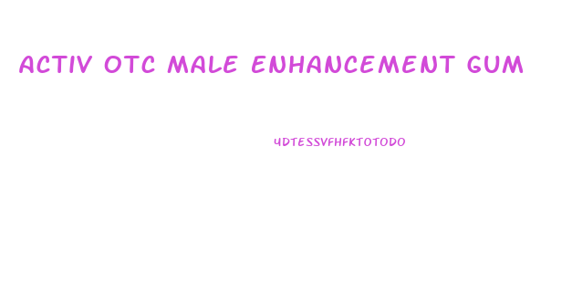 Activ Otc Male Enhancement Gum