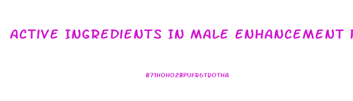 Active Ingredients In Male Enhancement Pills