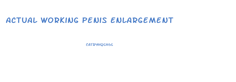 Actual Working Penis Enlargement