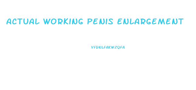 Actual Working Penis Enlargement