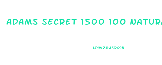 Adams Secret 1500 100 Natural Male Libido Performance Enhancement