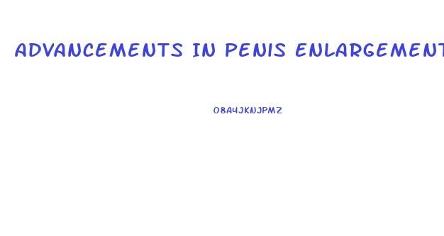 Advancements In Penis Enlargement