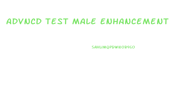 Advncd Test Male Enhancement