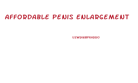 Affordable Penis Enlargement