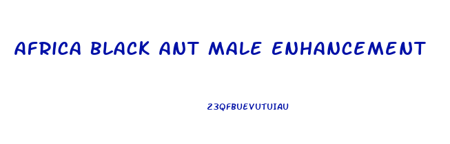 Africa Black Ant Male Enhancement