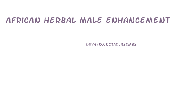 African Herbal Male Enhancement