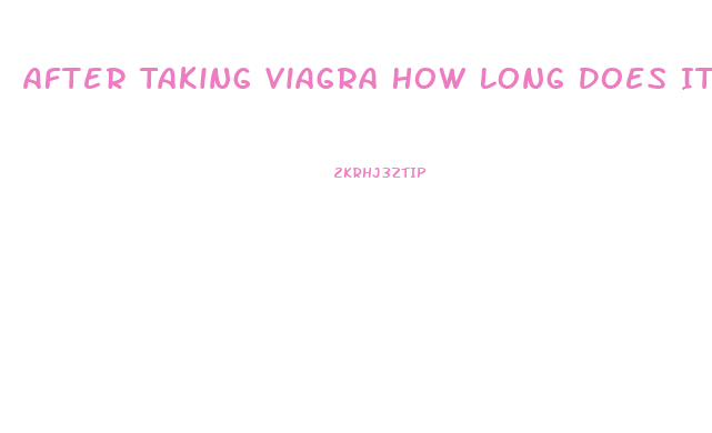 After Taking Viagra How Long Does It Last