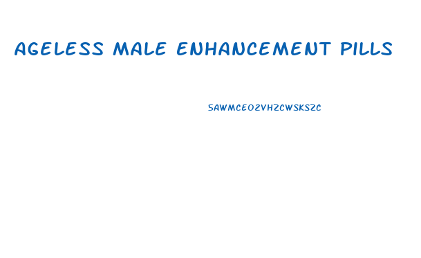 Ageless Male Enhancement Pills