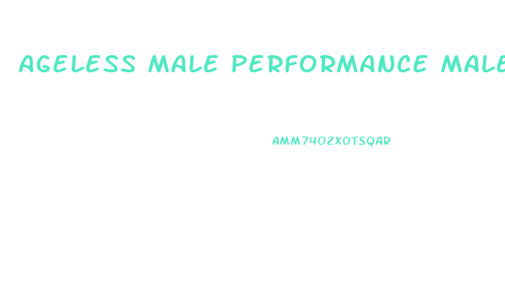 Ageless Male Performance Male Enhancement Formula