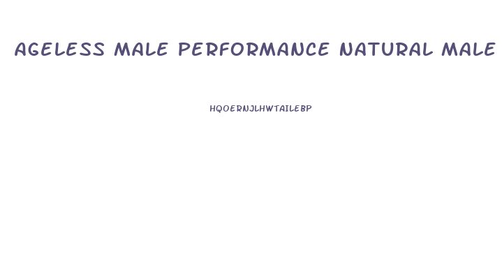 Ageless Male Performance Natural Male Enhancement