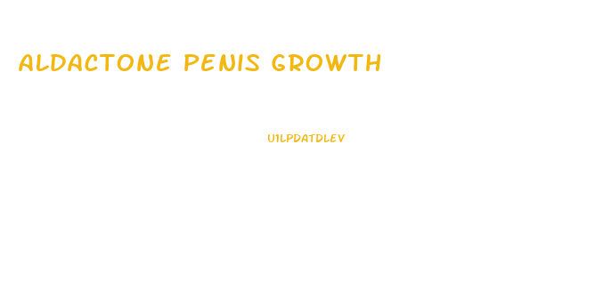 Aldactone Penis Growth