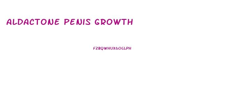 Aldactone Penis Growth