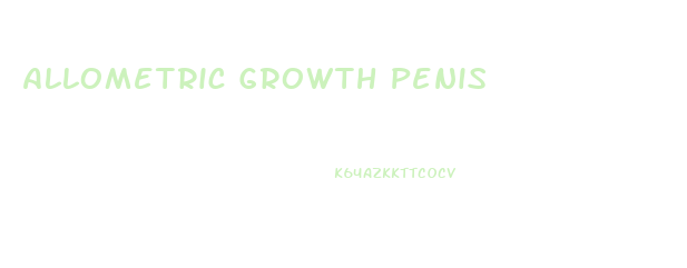 Allometric Growth Penis