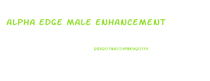 Alpha Edge Male Enhancement