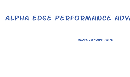 Alpha Edge Performance Advance Male Enhancer