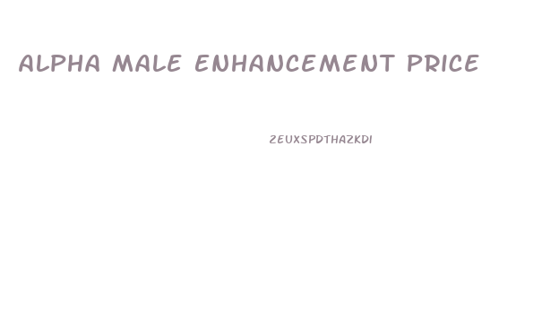 Alpha Male Enhancement Price