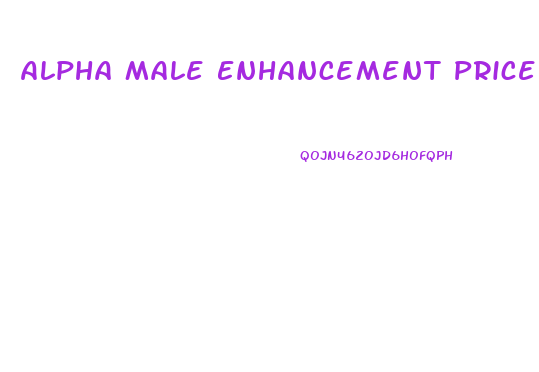 Alpha Male Enhancement Price