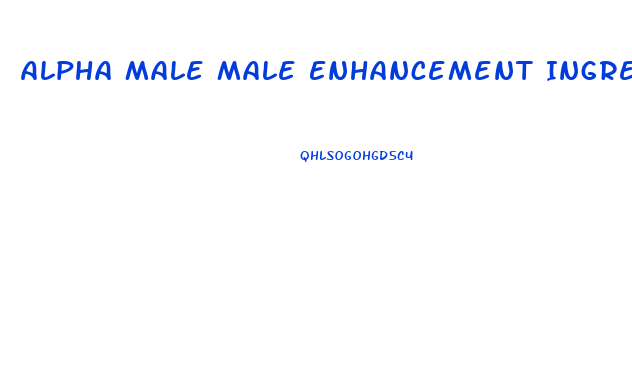 Alpha Male Male Enhancement Ingredients