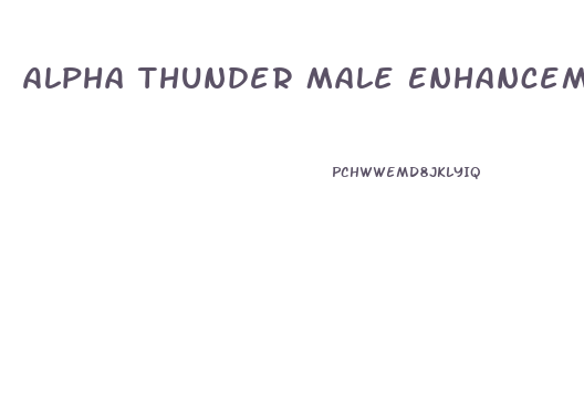 Alpha Thunder Male Enhancement