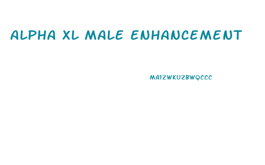 Alpha Xl Male Enhancement