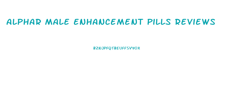 Alphar Male Enhancement Pills Reviews