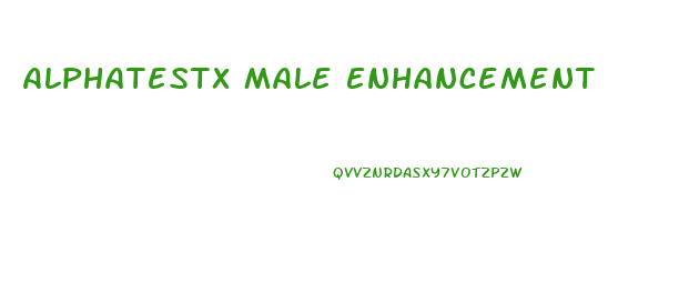 Alphatestx Male Enhancement