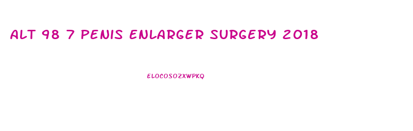 Alt 98 7 Penis Enlarger Surgery 2018