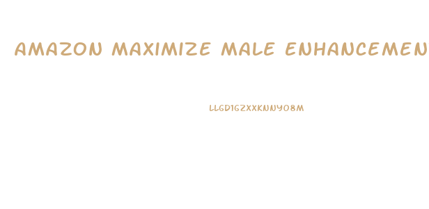 Amazon Maximize Male Enhancement