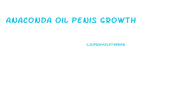 Anaconda Oil Penis Growth