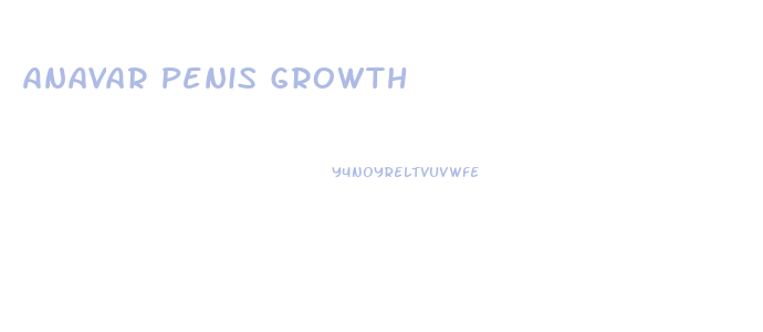 Anavar Penis Growth