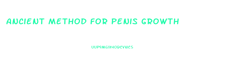 Ancient Method For Penis Growth