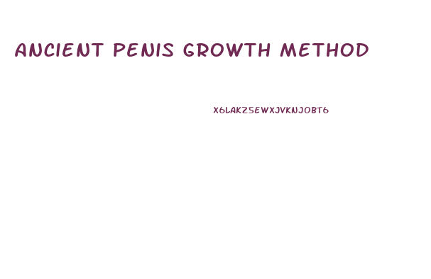 Ancient Penis Growth Method