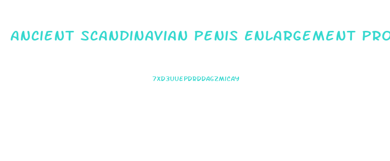 Ancient Scandinavian Penis Enlargement Processes