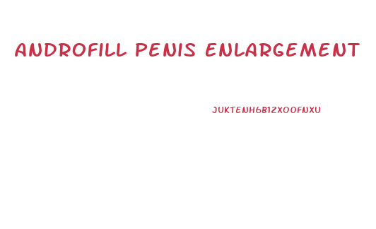 Androfill Penis Enlargement