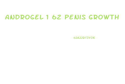 Androgel 1 62 Penis Growth