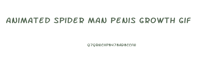 Animated Spider Man Penis Growth Gif