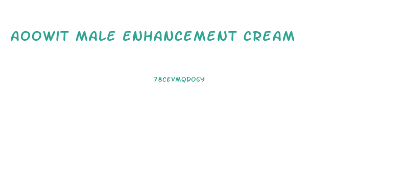 Aoowit Male Enhancement Cream