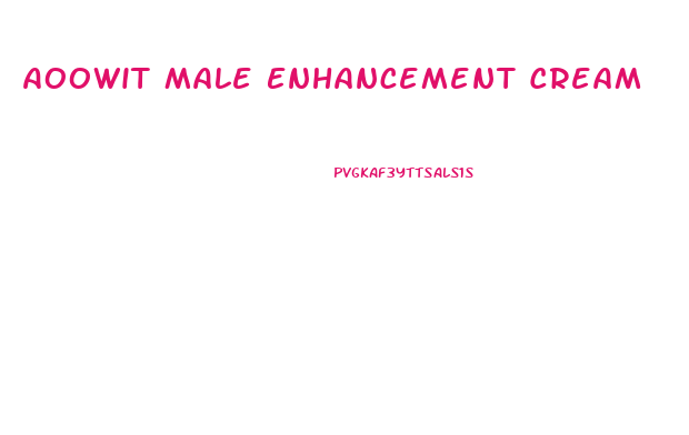 Aoowit Male Enhancement Cream