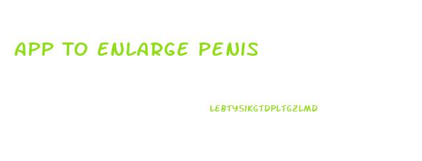 App To Enlarge Penis