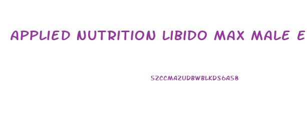 Applied Nutrition Libido Max Male Enhancement 30 Ea