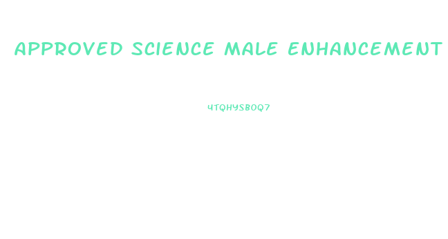 Approved Science Male Enhancement