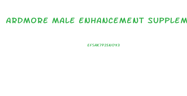 Ardmore Male Enhancement Supplements