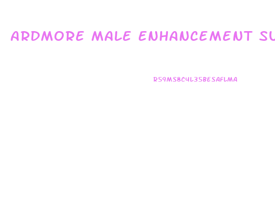 Ardmore Male Enhancement Supplements