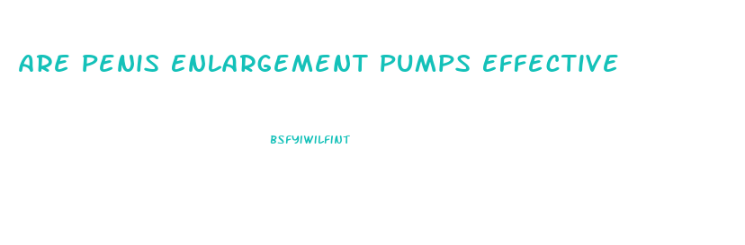 Are Penis Enlargement Pumps Effective