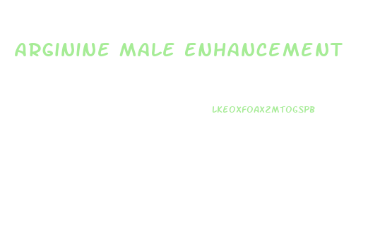 Arginine Male Enhancement